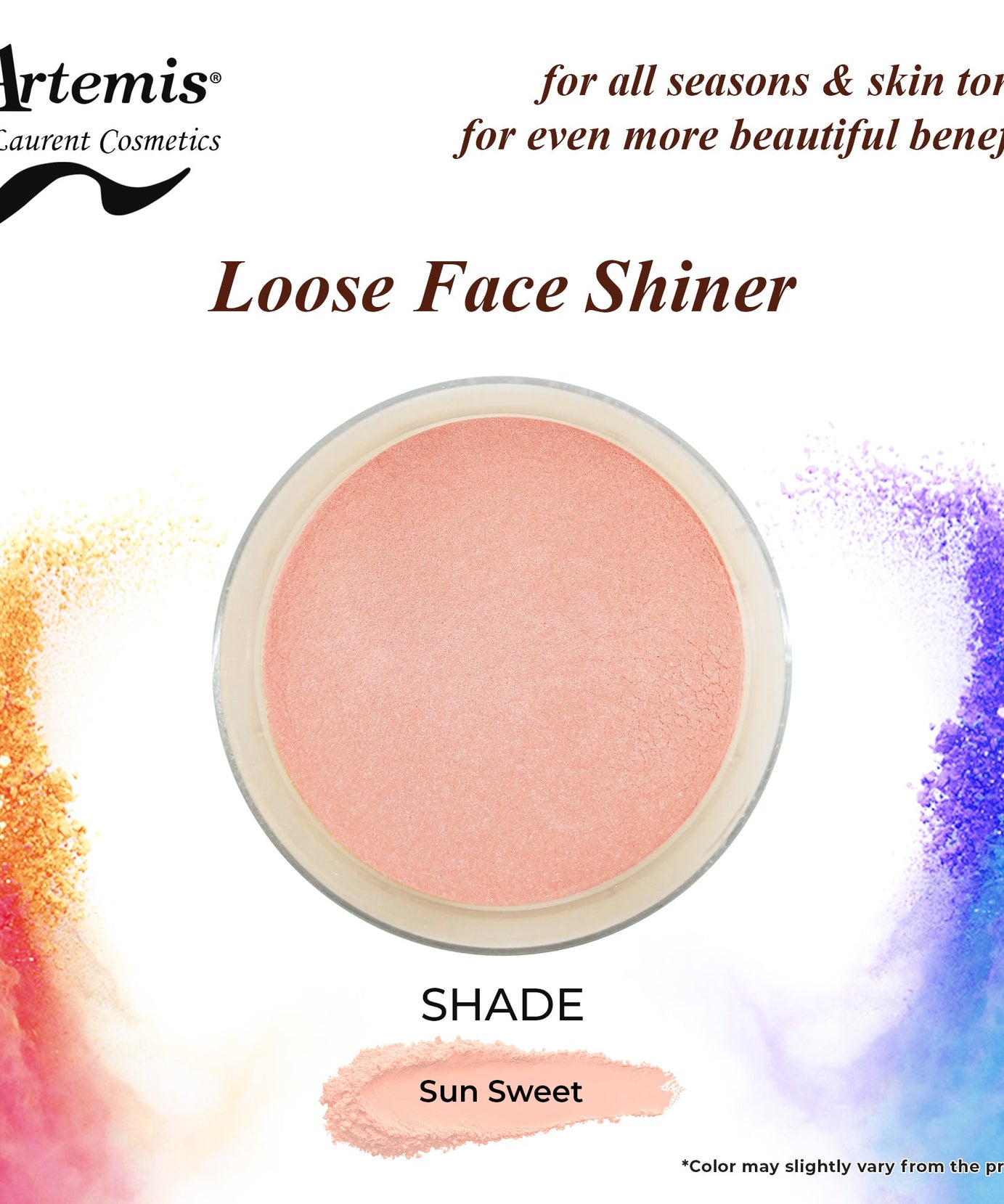 Artemis Loose Face Shiner - Sun Sweet