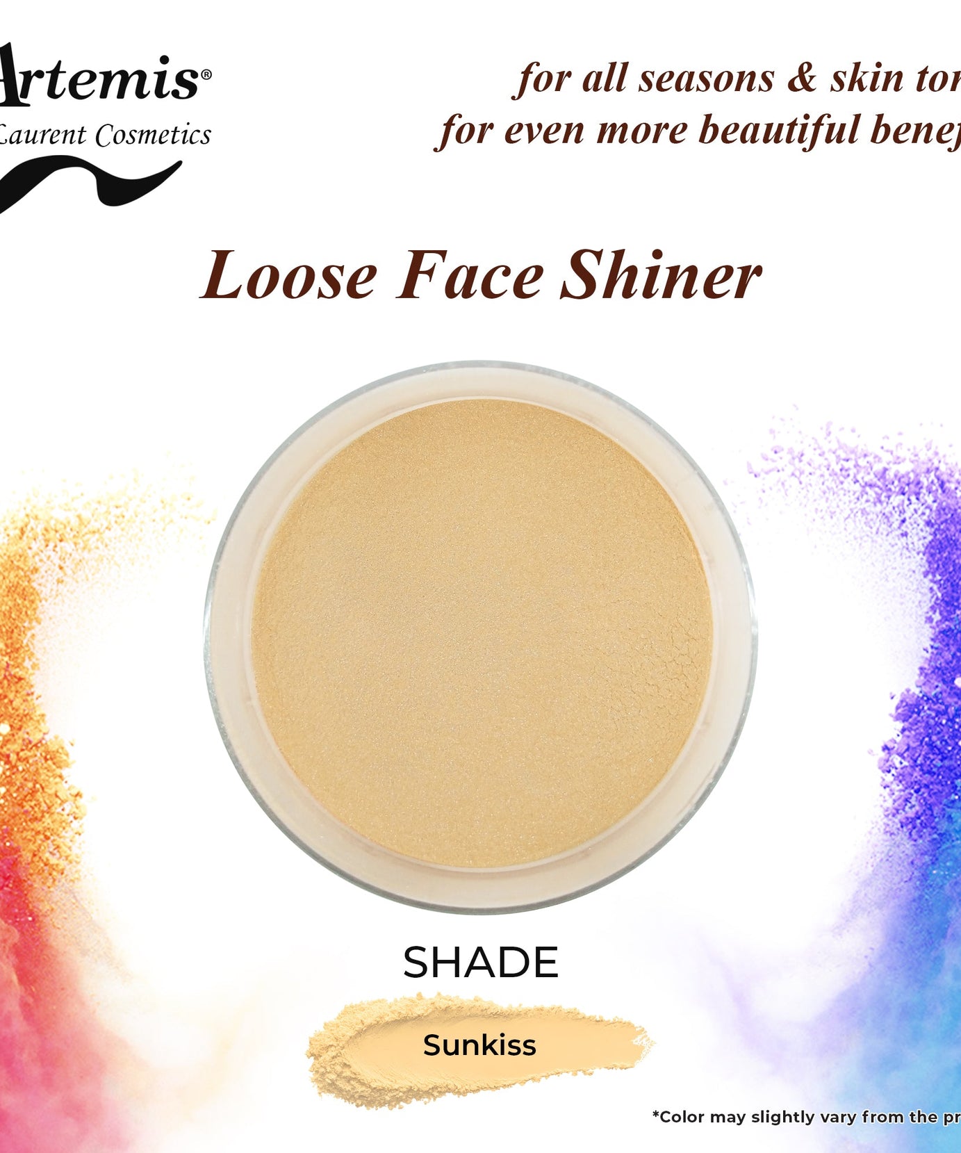 Artemis Loose Face Shiner - Sunkiss
